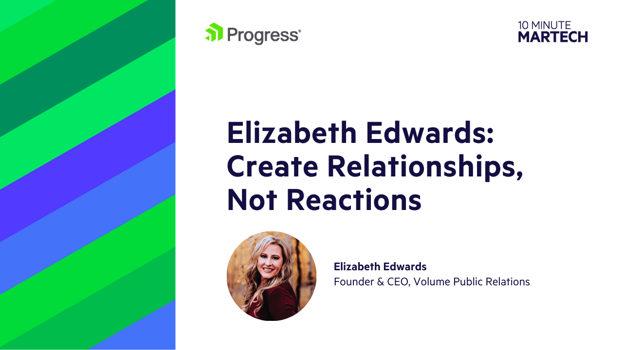 10 Minute Martech interview artwork from Progress featuring Elizabeth Edwards